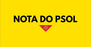 Nota do PSOL de Estância sobre as Diretrizes da Política de Alianças Partidárias nas Eleições 2020