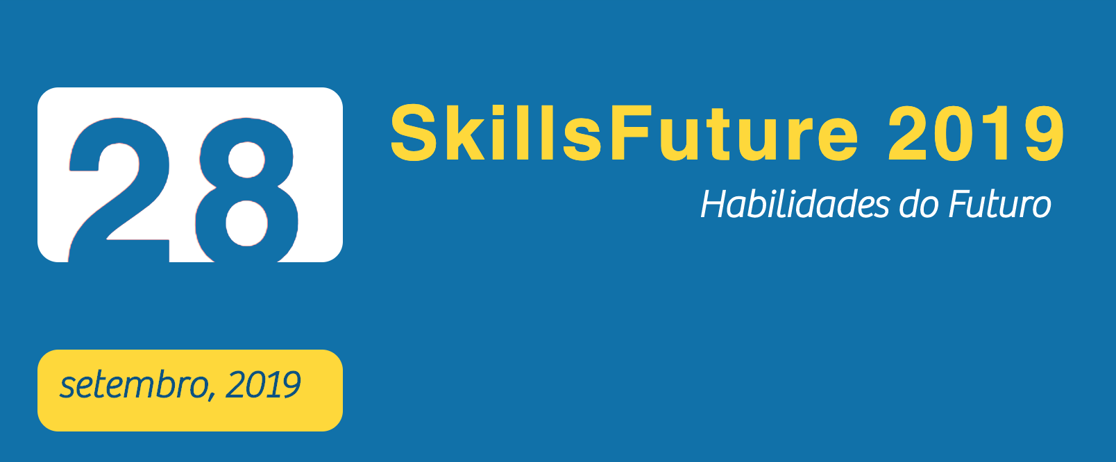 Aberto as inscrições para Ciclo de Palestras: Skills Future 2019 (Gratuito)
