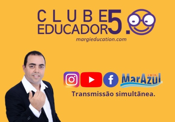 Ensino Híbrido e Educador 5.0 marcaram a estreia do programa Clube do Educador